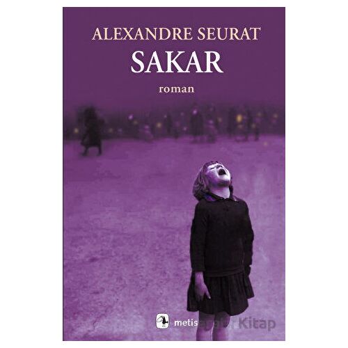 Sakar - Alexandre Seurat - Metis Yayınları