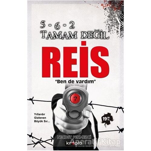 5-6-2 Tamam Değil Reis - Necdet Pekmezci - Kripto Basım Yayın