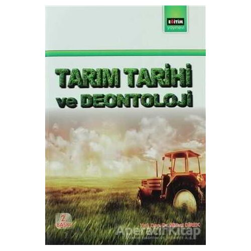 Tarım Tarihi ve Deontoloji - Mithat Direk - Eğitim Yayınevi - Ders Kitapları