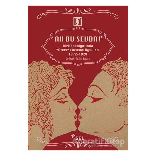 Ah Bu Sevda! - Serdar Soydan - Sel Yayıncılık