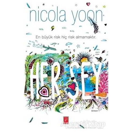 Her Şey - Nicola Yoon - Pena Yayınları