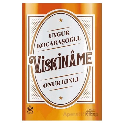 Viskiname - Uygur Kocabaşoğlu - Everest Yayınları