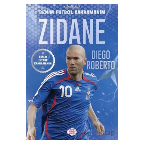 Zidane – Benim Futbol Kahramanım - Diego Roberto - Dokuz Çocuk