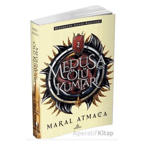 Medusa’nın Ölü Kumları 2 - Maral Atmaca - Ephesus Yayınları
