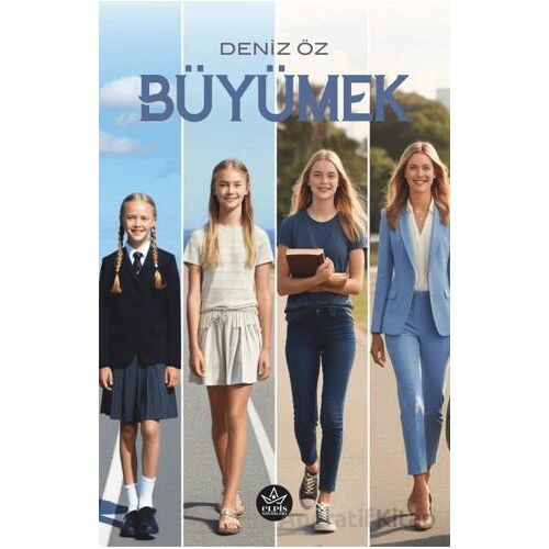 Büyümek - Deniz Öz - Elpis Yayınları
