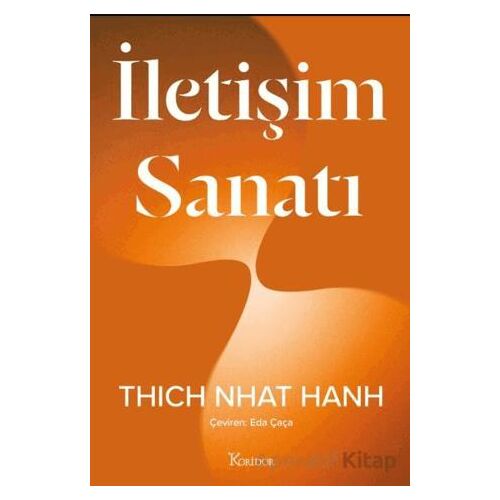 İletişim Sanatı - Thich Nhat Hanh - Koridor Yayıncılık