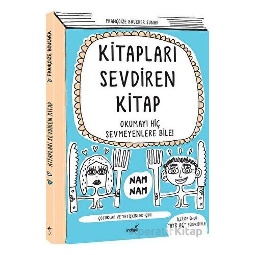 Kitapları Sevdiren Kitap - Françoize Boucher - İndigo Çocuk
