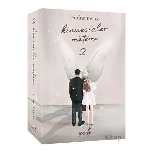 Kimsesizler Matemi 2 - Emine Tavuz - İndigo Kitap