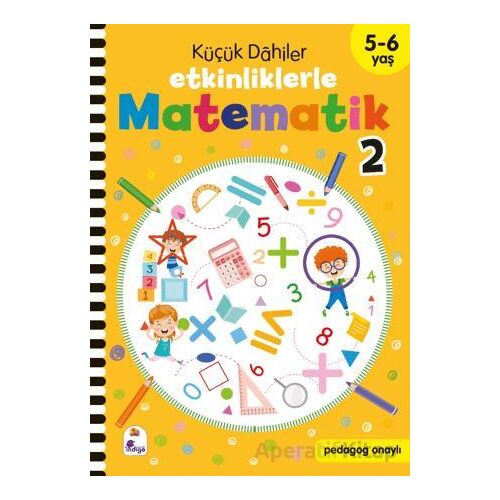 Küçük Dahiler – Etkinliklerle Matematik 2 (5-6 Yaş ) - Kolektif - İndigo Çocuk