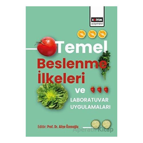 Temel Beslenme İlkeleri ve Laboratuvar Uygulamaları