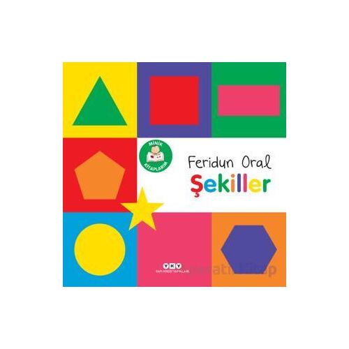 Minik Kitaplarım - Şekiller - Feridun Oral - Yapı Kredi Yayınları