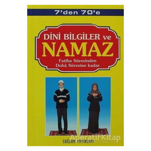 7’den 70’e Dini Bilgiler ve Namaz (Kod: 001-Çanta Boy) - F. Cemil Coşkun - Sağlam Yayınevi