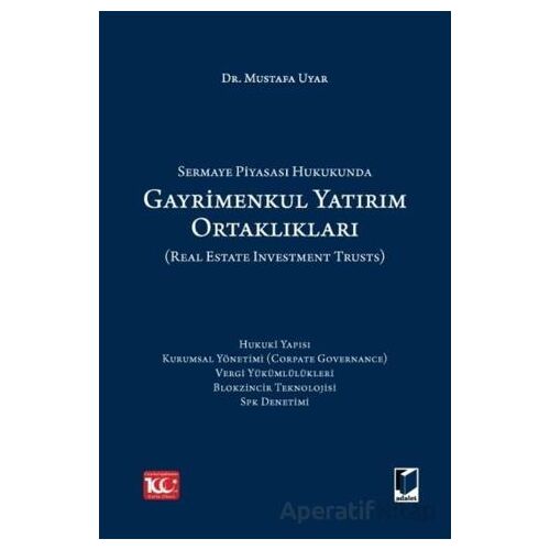 Sermaye Piyasası Hukukunda Gayrimenkul Yatırım Ortaklıkları (Real Estate Investment Trusts)