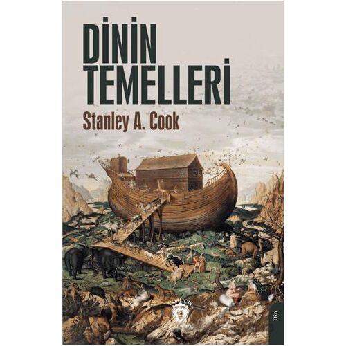 Dinin Temelleri - Stanley A. Cook - Dorlion Yayınları