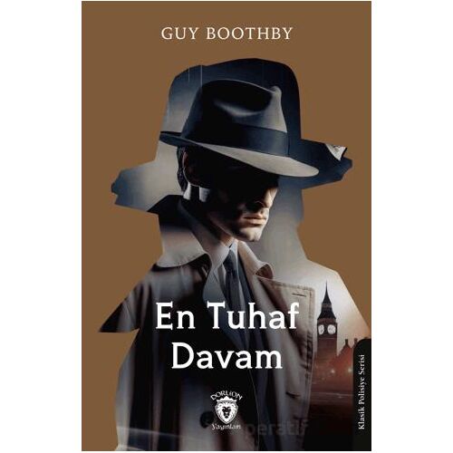 En Tuhaf Davam - Guy Boothby - Dorlion Yayınları
