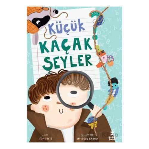 Küçük Kaçak Şeyler - Eda Yiğit - Doğan Çocuk