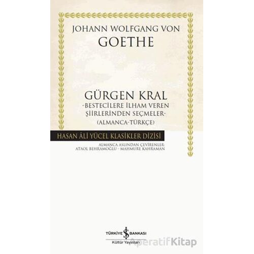 Gürgen Kral Bestecilere İlham Veren Şiirlerinden Seçmeler- Almanca-Türkçe)