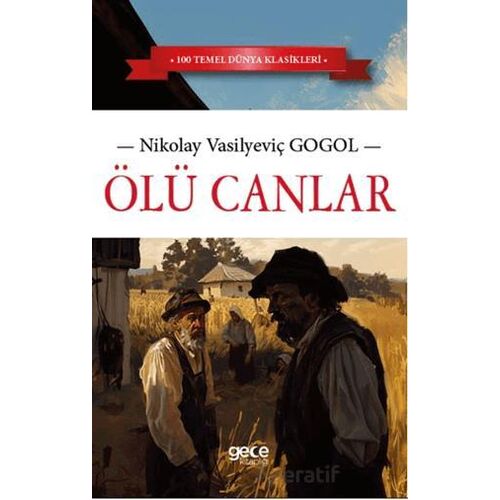 Ölü Canlar - Nikolay Vasilyeviç Gogol - Gece Kitaplığı