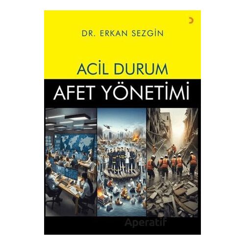 Acil Durum Afet Yönetimi - Erkan Sezgin - Cinius Yayınları