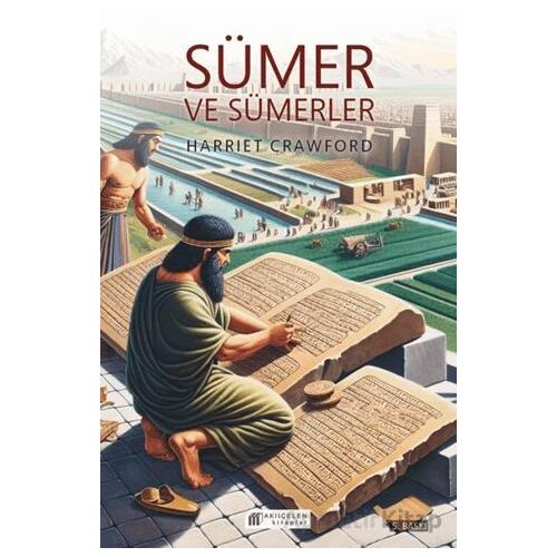 Sümer ve Sümerler - Harriet Crawford - Akıl Çelen Kitaplar