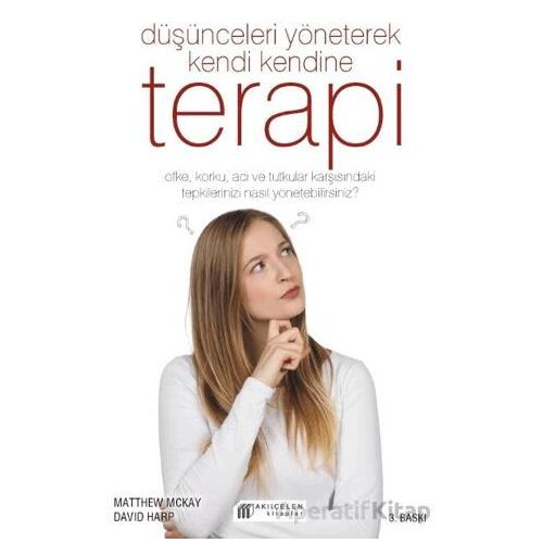 Düşünceleri Yöneterek Kendi Kendine Terapi - David Harp - Akıl Çelen Kitaplar