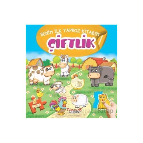 Çiftlik - Benim İlk Yapboz Kitabım - Kolektif - Yumurcak Yayınları