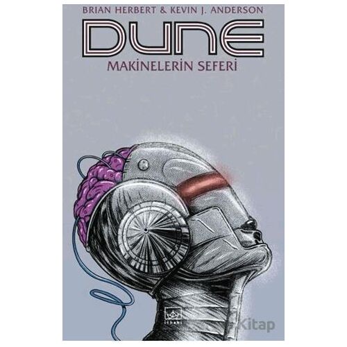 Dune: Makinelerin Seferi - Brian Herbert - İthaki Yayınları