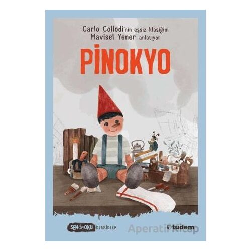 Pinokyo - Carlo Collodi - Tudem Yayınları