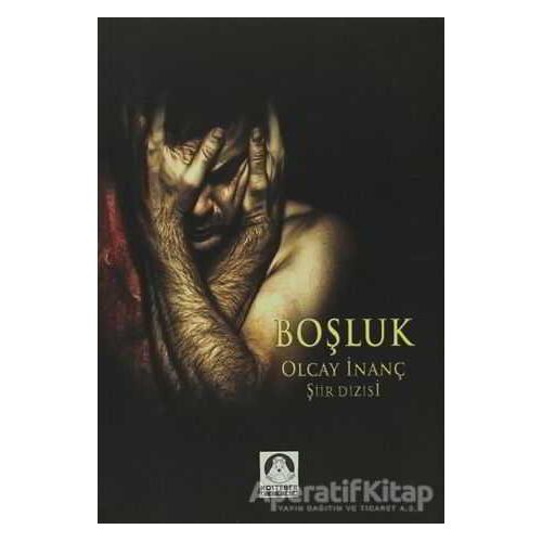Boşluk - Olcay İnanç - Köstebek Kitap