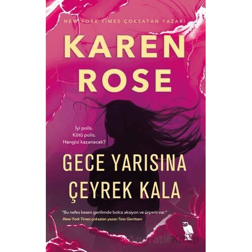Gece Yarısına Çeyrek Kala - Karen Rose - Nemesis Kitap