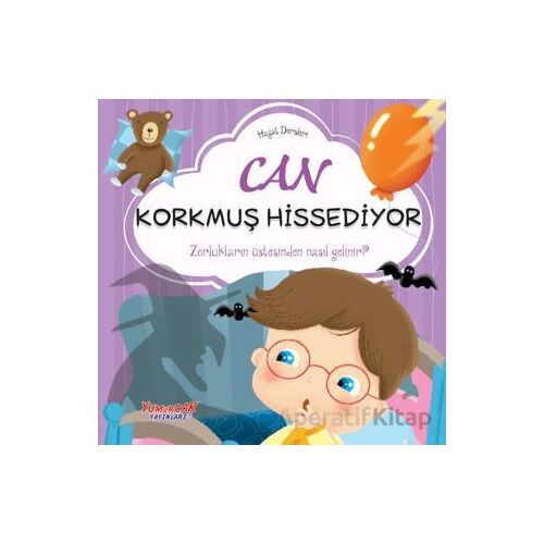 Can Korkmuş Hissediyor - Hayat Dersleri Dizisi - Chiara Brizzolara - Yumurcak Yayınları