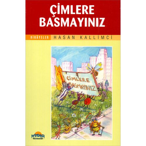 Çimlere Basmayınız - Hasan Kallimci - Hikmet Neşriyat