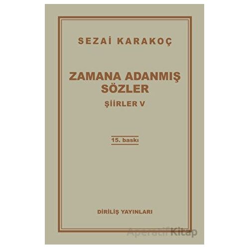 Şiirler 5: Zamana Adanmış Sözler - Sezai Karakoç - Diriliş Yayınları