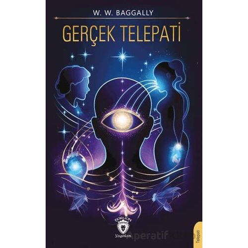 Gerçek Telepati - W. W. Baggally - Dorlion Yayınları