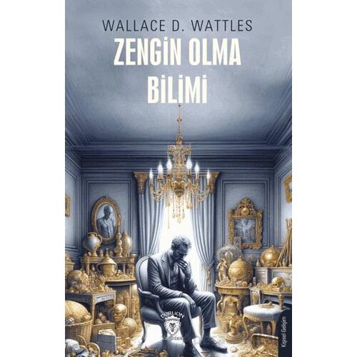 Zengin Olma Bilimi - Wallace D. Wattless - Dorlion Yayınları