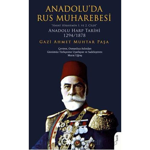 Anadolu’da Rus Muharebesi“Hayat Hikayemin 1. ve 2. Cildi”