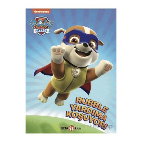 Paw Patrol Rubble Yardıma Koşuyor - Kristen L. Depken - Beta Kids
