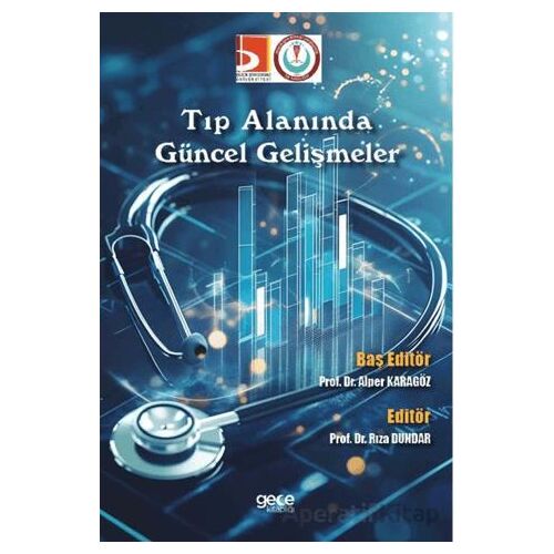 Tıp Alanında Güncel Gelişmeler - Alper Karagöz - Gece Kitaplığı