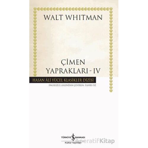 Çimen Yaprakları - 4 - Walt Whitman - İş Bankası Kültür Yayınları