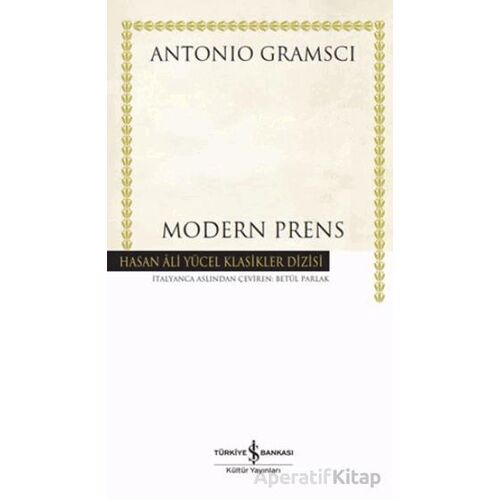 Modern Prens - Antonio Gramsci - İş Bankası Kültür Yayınları