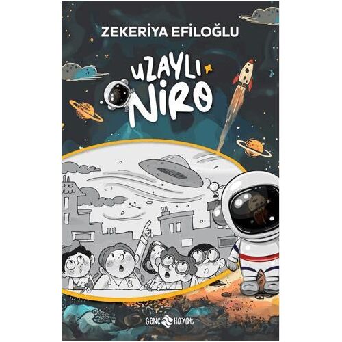 Uzaylı Niro - Zekeriya Efiloğlu - Genç Hayat