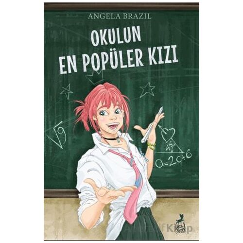 Okulun En Popüler Kızı - Angela Brazil - Ren Çocuk
