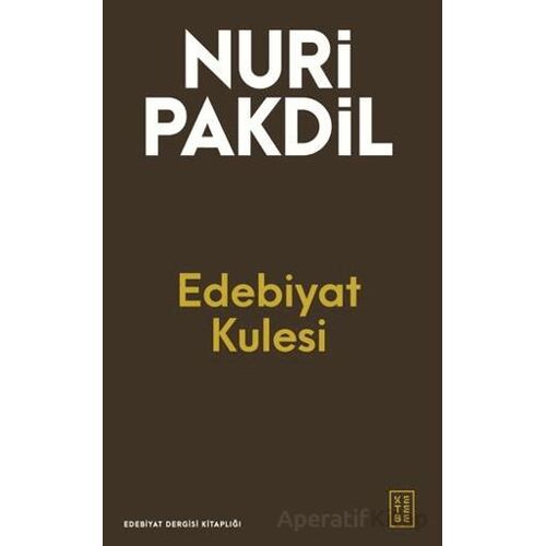 Edebiyat Kulesi - Nuri Pakdil - Ketebe Yayınları