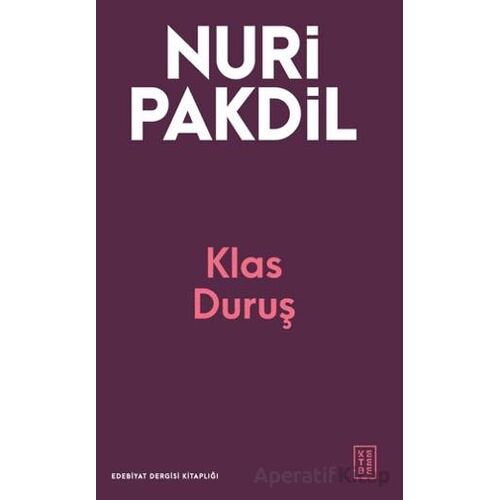 Klas Duruş - Nuri Pakdil - Ketebe Yayınları