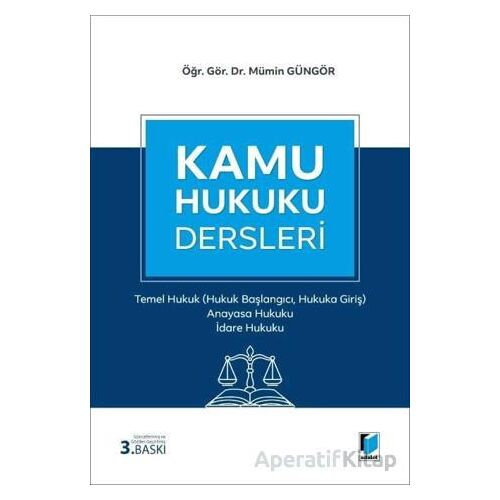 Kamu Hukuku Dersleri I - Mümin Güngör - Adalet Yayınevi