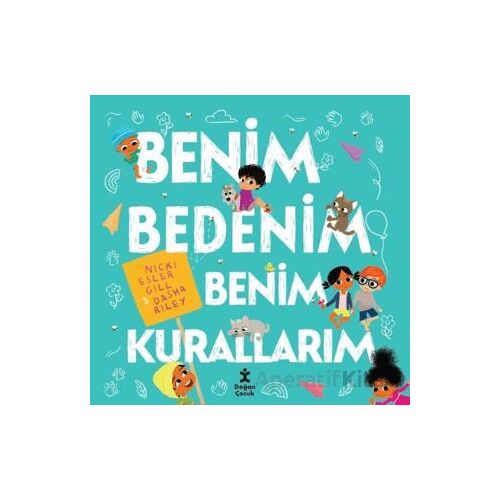 Benim Bedenim Benim Kurallarım - Nicki Esler Gill - Doğan Çocuk