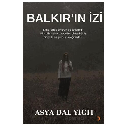 Balkır’ın İzi - Asya Dal Yiğit - Cinius Yayınları