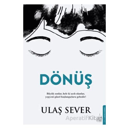 Dönüş - Ulaş Sever - Destek Yayınları