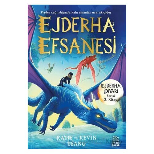 Ejderha Efsanesi - Ejderha Diyarı Serisi 2. Kitap - Kevin Tsang - İthaki Çocuk Yayınları
