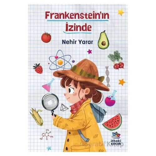 Frankenstein’ın İzinde - Nehir Yarar - İthaki Çocuk Yayınları